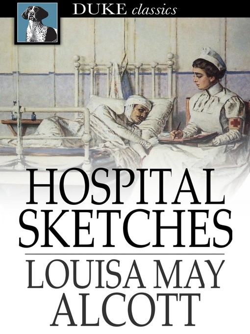 Title details for Hospital Sketches by Louisa May Alcott - Wait list